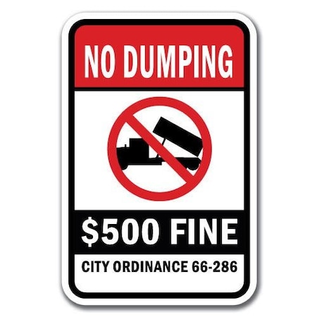 Signmission 18 in Height, 0.12 in Width, Aluminum, 12" x 18", A-1218 No Dumping - 500City A-1218 No Dumping - 500City